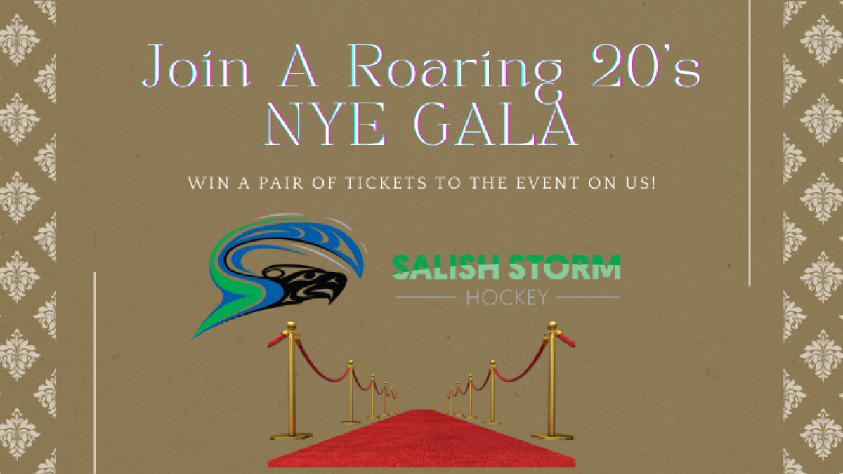 WIN a spot at Salish Storm Hockey's NEW YEAR'S EVE Gala!